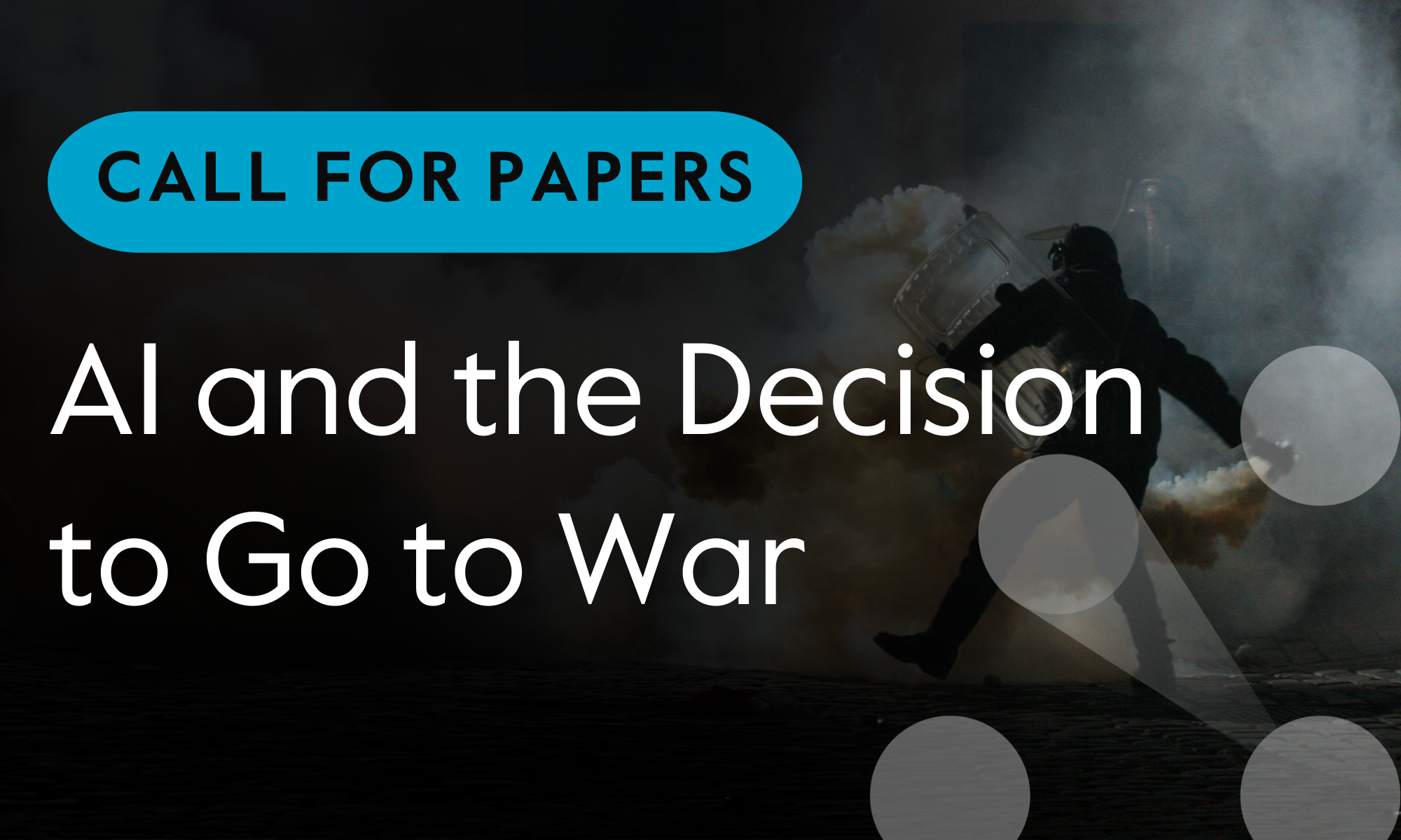 Call for Papers AI and the Decision to go to war