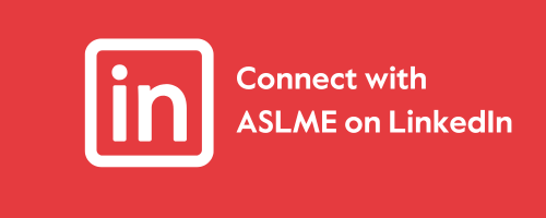 Connect with ASLME on LinkedIn