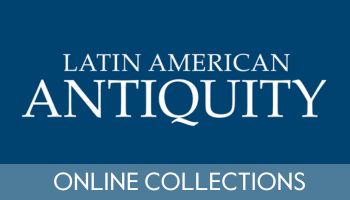 Latin American Antiquity. Online Collections.