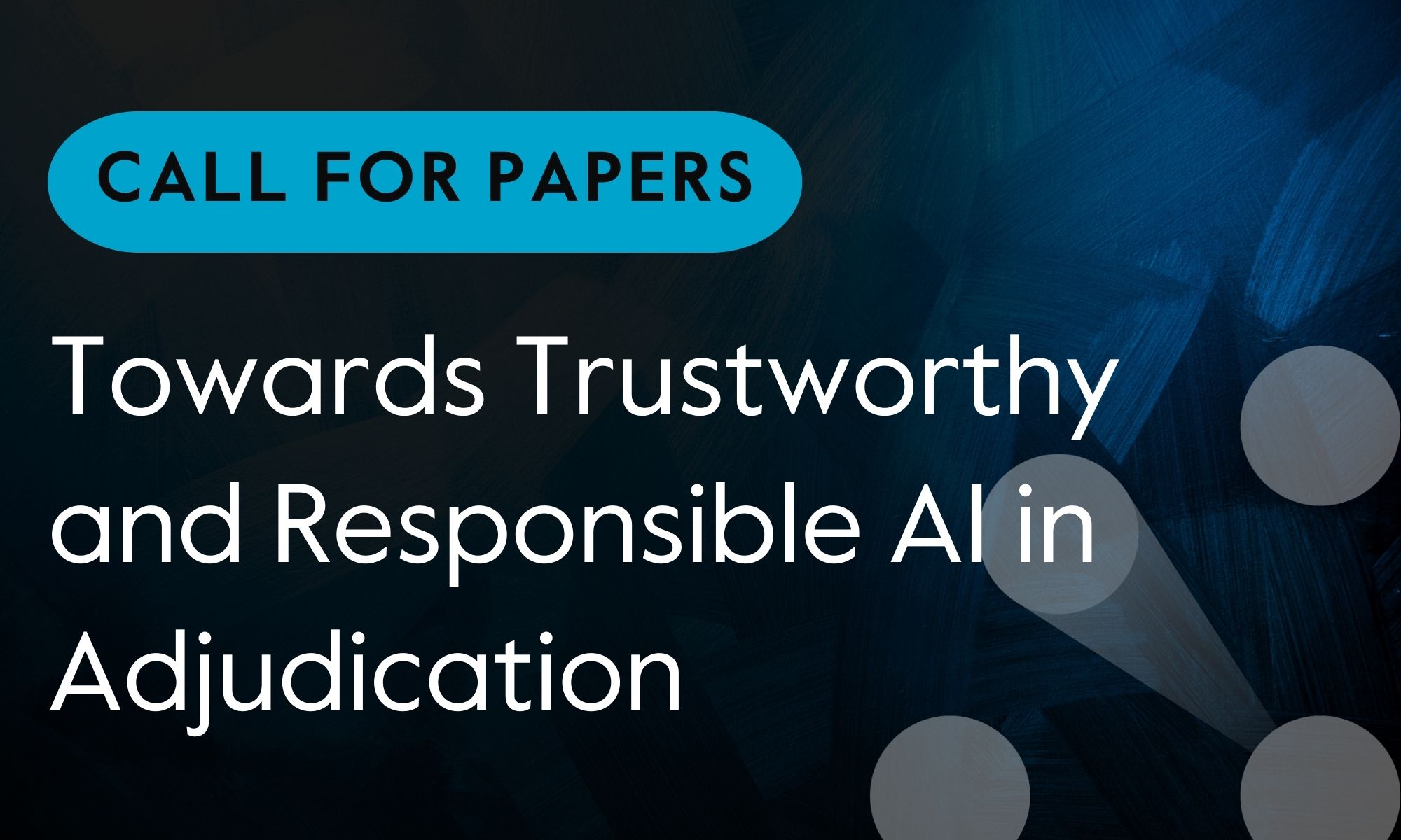 Image linking to call for papers in Towards Trustworthy and Responsible AI in Adjudication