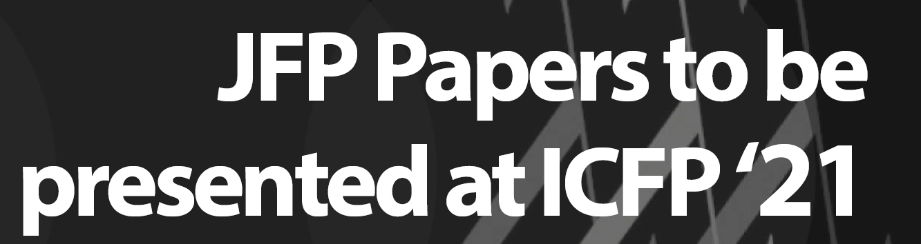 JFP papers presented at ICFP 2021