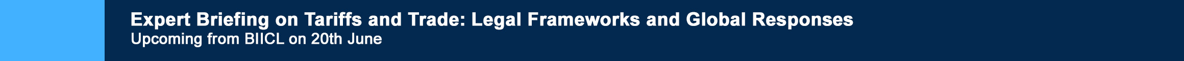 Banner linking to BIICL event on tariffs 20 June 2025