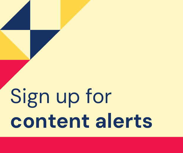 Sign up for content alerts