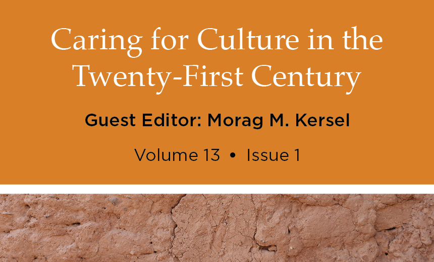 Graphic titled 'Caring for Culture in the Twenty-First Century', Volume 13, Issue 1, with guest editor Morag M. Kersel, featuring a background image of cracked earth.