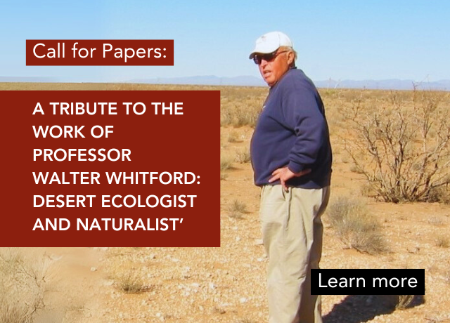 A tribute to the work of Professor Walter Whitford: desert ecologist and naturalist