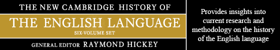 Banner for the New Cambridge History of English Language general editor | Raymond Hickey