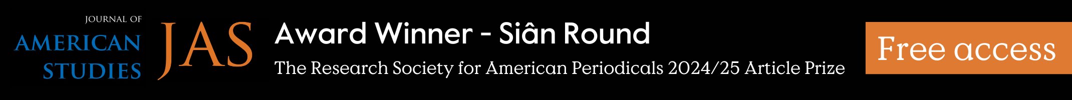 JAS Award Winner Sian Round The Research Society for American Periodicals 2024/25 Article Prize