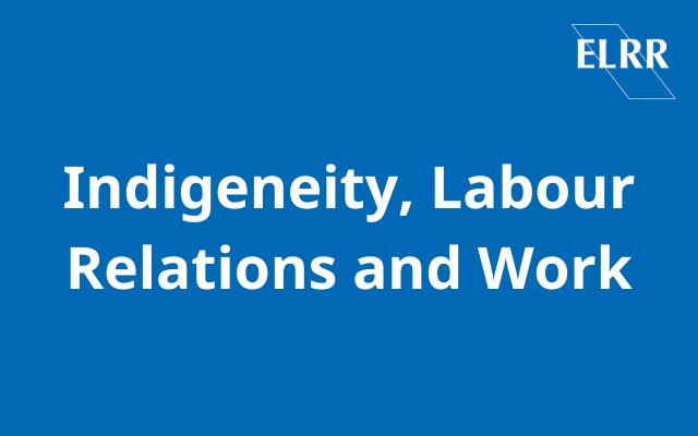 Indigeneity, Labour Relations and Work