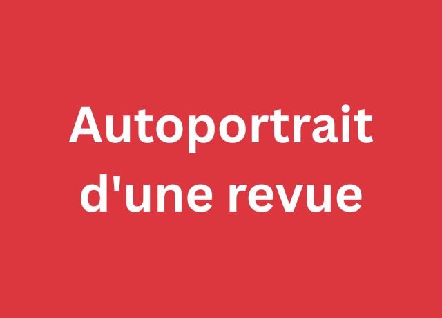 Autoportrait d'une revue