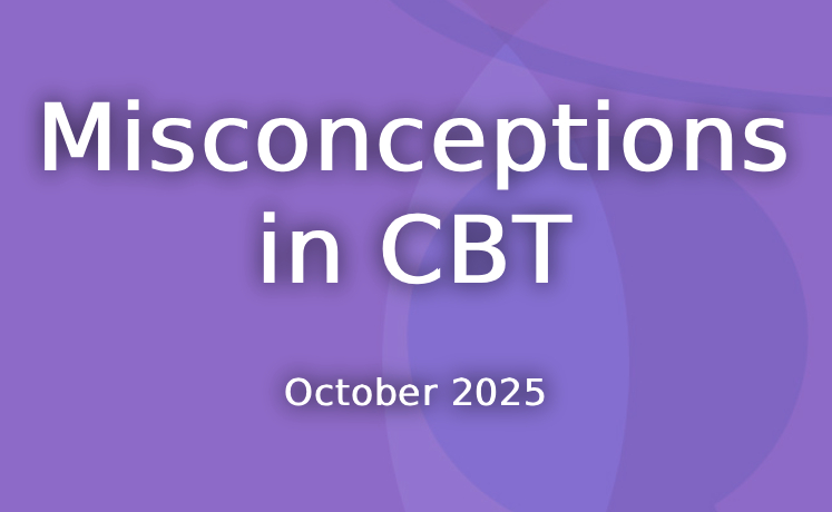 Misconceptions in CBT